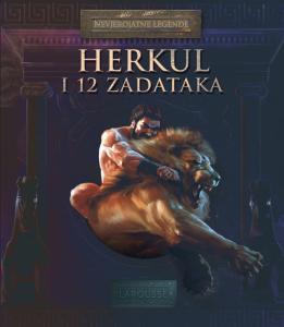 Larousse nevjerojatne legende Herkul i 12 zadataka